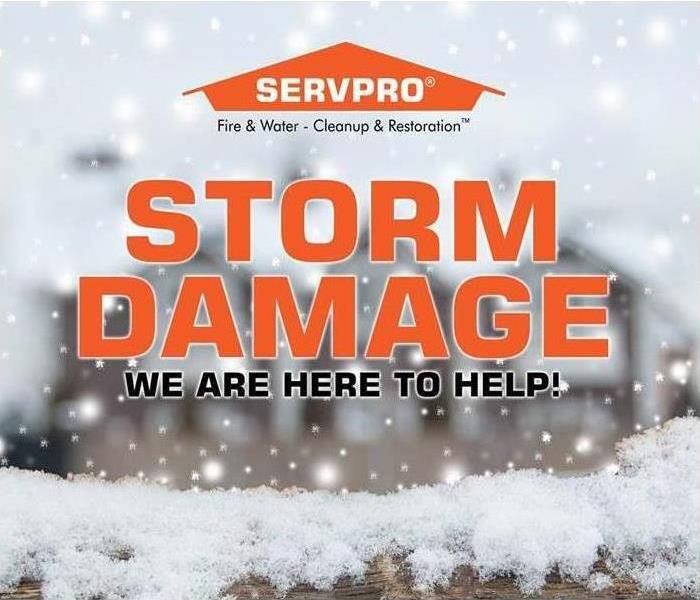 Storm Damage. We are here to help text with SERVPRO logo in snow